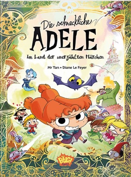 Die schreckliche Adele im Land der unerzählten Märchen